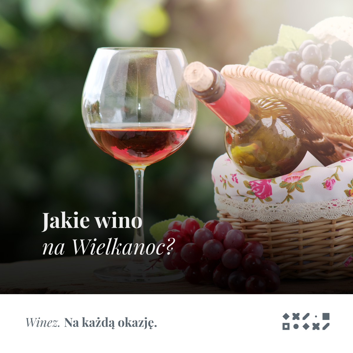 Jakie wino na Wielkanoc?