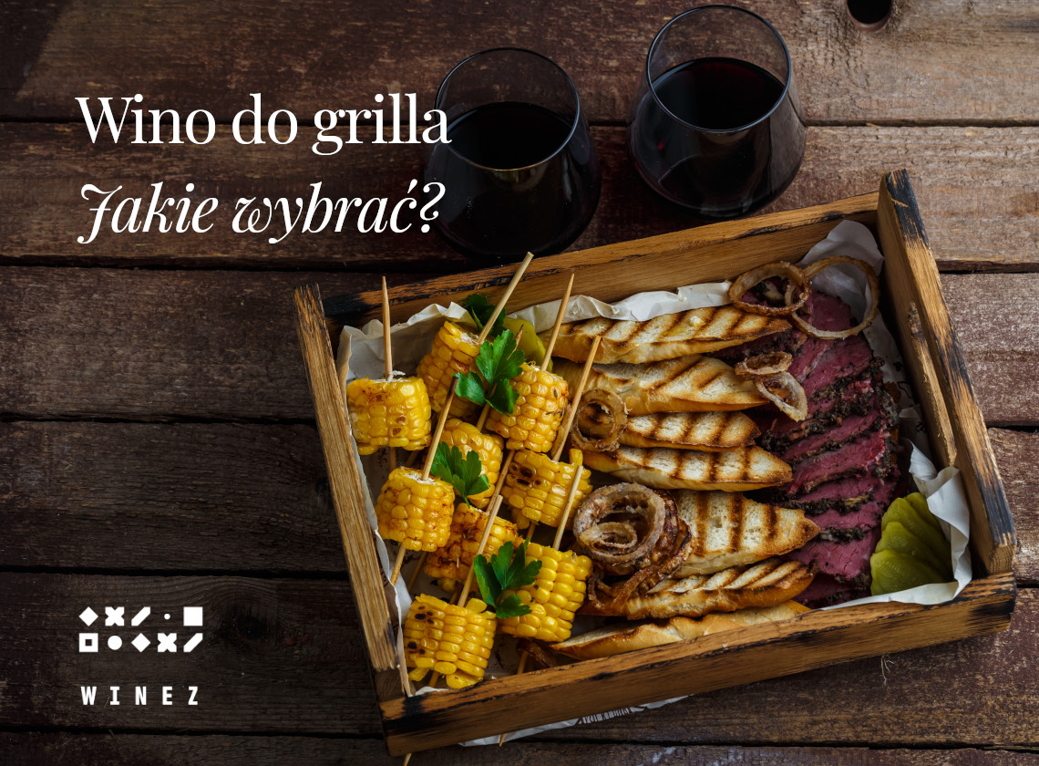 Jakie wino do grilla?