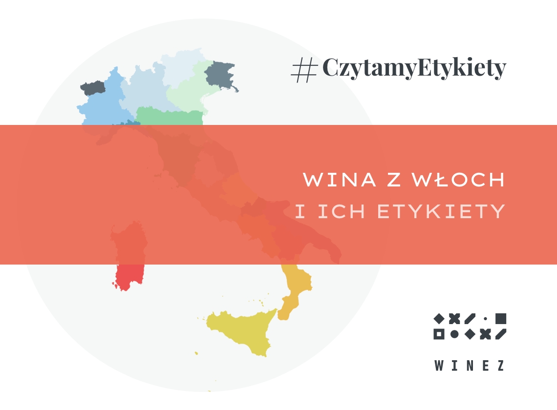 Jak czytać etykiety włoskich win - praktyczne wskazówki