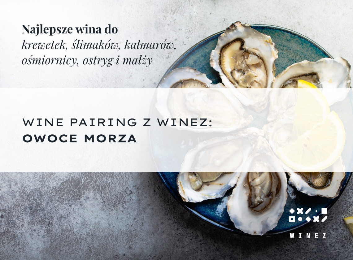 Wine pairing: dobieramy wina do owoców morza