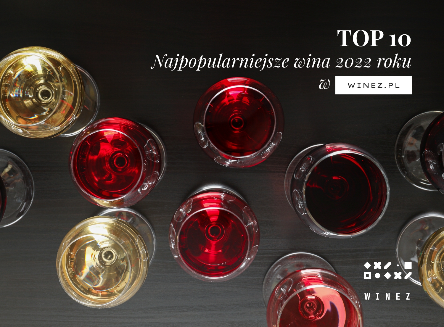 TOP 10 win najczęściej kupowanych w Winez.pl
