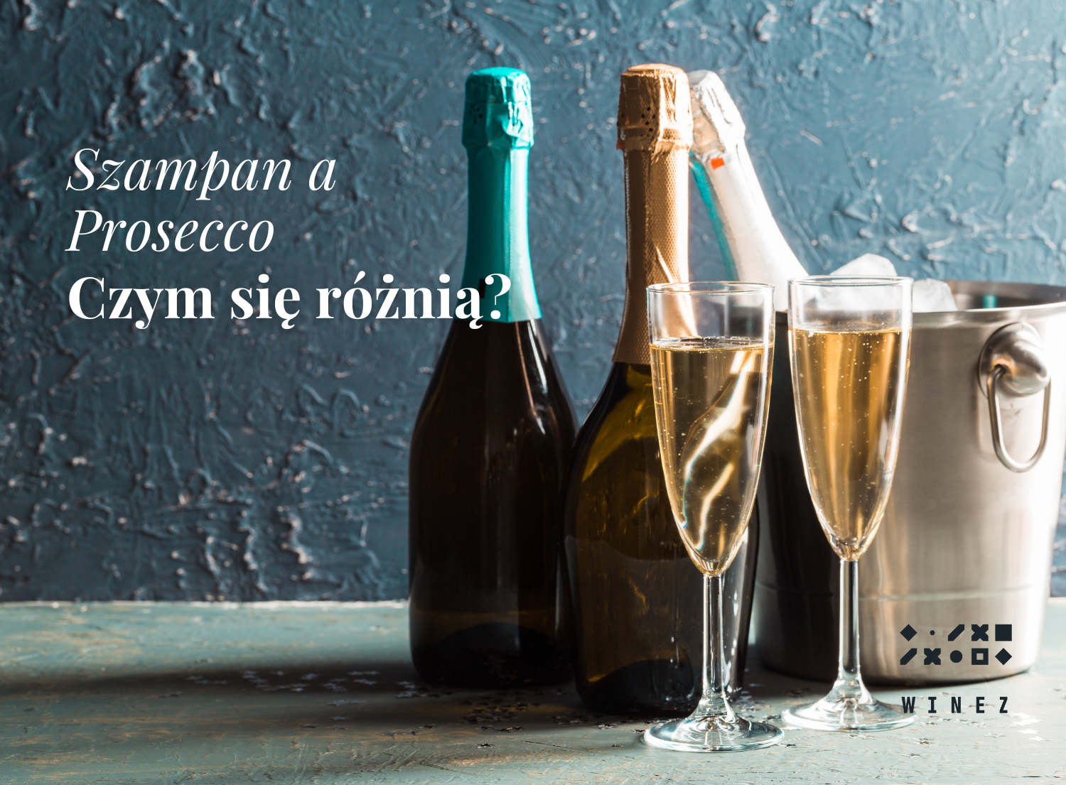 Szampan a prosecco - Czym się różnią?