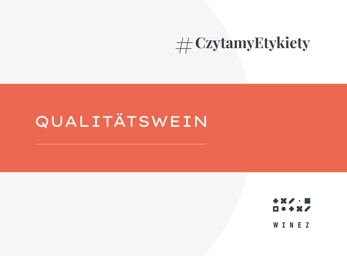 Wino Qualitätswein. Co to znaczy?